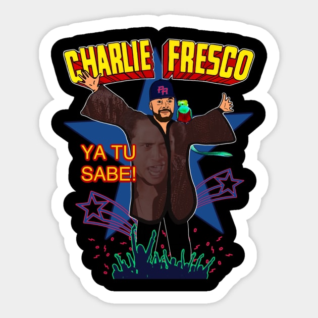 Charlie Fresco Sticker by Chuck Righteous